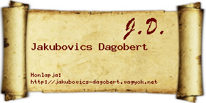 Jakubovics Dagobert névjegykártya